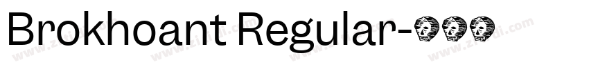 Brokhoant Regular字体转换